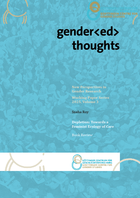 Depletion: Towards a Feminist Ecology of Care. Book Review von Sneha Roy